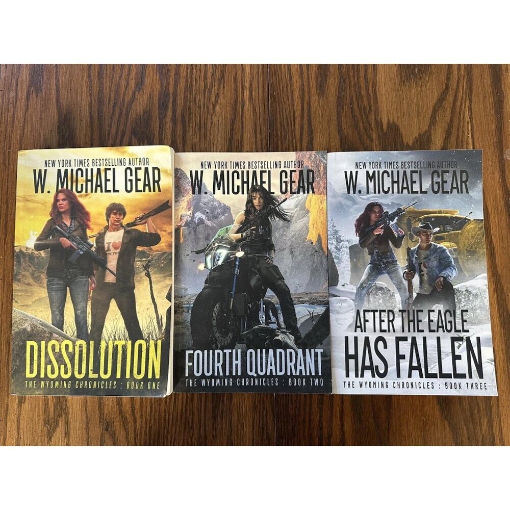 W. Michael Gear The Wyoming Chronicles Series Books One, Two, Three Dissolution